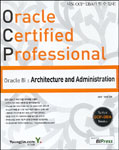 (Oracle Certified Professional) Oracle 8i : Architecture and administration