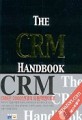 (The) CRM Handbook : a business guide to customer relationship management / Jill Dyche 저 ...