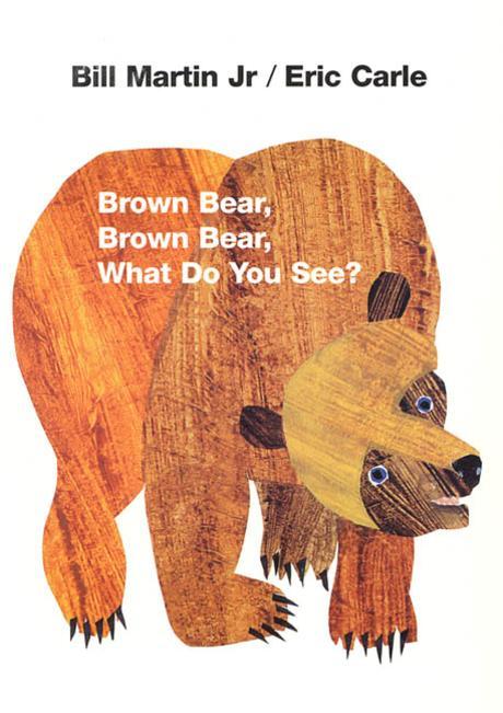 Brown bear, brown bear, what do you see?