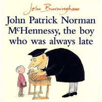 John Patrick Norman McHennessy, the boy who was always late 표지 이미지