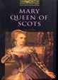 Mary Queen of Scots (Paperback) - Oxford Bookworms Library 1