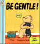 Be Gentle Step 1