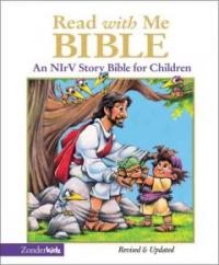 Read with me Bible : an NIRV Story Bible for Children : NIrV Bible Storybook : illustrated by Dennis Jones ; edited by Doris Rikkers and Jean E. Syswerda.