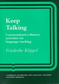 Keep talking : communicative fluency activities for language teaching