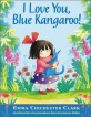 I Love You, Blue Kangaroo (Paperback)