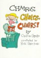 Chairs, Chairs, Chairs (Paperback)