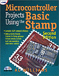 Microcontroller Projects Using the Basic Stamp(Second Edition)