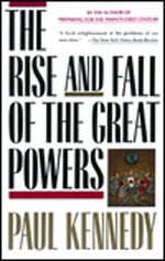 (The) rise and fall of the great powers : economic change and military conflict from 1500 to 2000