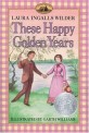 Theese happy golden years