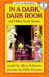 In a dark, dark room and other scary stories