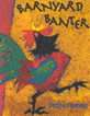 Barnyard Banter (Paperback)