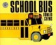 School Bus (Paperback) - For the Buses, the Riders, and the Watchers