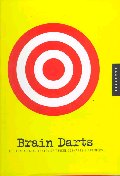 Brain darts : the advertising design of Turkel Schwartz & Partners
