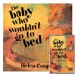 The Baby Who Wouldn't Go to Bed (Paperback Set) 