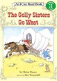 The Golly Sisters Go West (I Can Read Book Level 3-3)