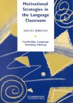 Motivational Strategies in the Language Classroom