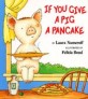 노부영 If You Give a Pig a Pancake