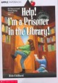 Help! I'm a Prisoner in the Library