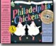 Philadelphia Chickens (A Too-Illogical Zoological Musical Revue : Deluxe Illustrated Lyrics Book of the Original Cast Recording of the Unforgettable (Though Completely)