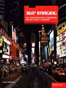 360 imaging : the photographer's panoramic virtual reality manual