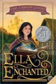 Ella Enchanted (Paperback) - Newbery