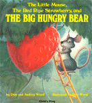 (The) Little mouse the red ripe strawberry and the big hungry bear