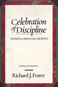 Celebration of discipline : The Path to Spiritual Growth