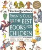 (The New York Times)Parent's Guide to the Best Books for Children