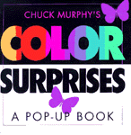 (Chuck Murphys)color surprises : a pop-up book