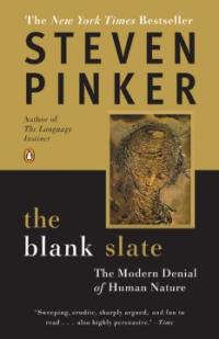 (The)Blank slate: : the modern denial of human nature