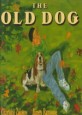 The Old Dog (Hardcover, Revised)