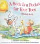 (A)sock Is a <span>p</span>ocket for your toes : a <span>p</span>ocket book