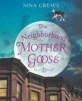 (The)Neighborhood Mother Goose