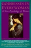 Goddesses in every woman : a new psychology of women