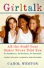Girltalk : All the Stuff Your Sister Never Told You