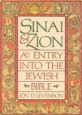 Sinai and Zion  : an entry into the Jewish Bible