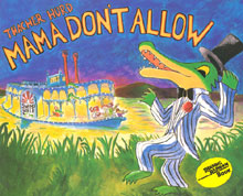 Mama don't allow  : starring Miles and the Swamp Band