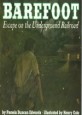 Barefoot: Escape on the Underground Railroad (Paperback, Revised)