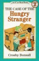 (The)case of the hungry stranger