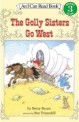 (The)golly sisters go west