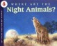 Where Are the Night Animals? (Paperback)