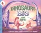 Dinosaurs big and small 