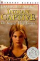 Indian Captive: The Story of Mary Jemison (Paperback) - The Story of Mary Jemison