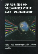 DATA ACQUISITION AND PROCESS CONTROL WITH THE M68HC11 MICROCONTROLLER(Second Edition)