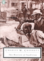 Marrow of Tradition / edited by Charles W Chesnutt