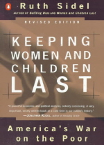 Keeping women and children last : America  s war on the poor