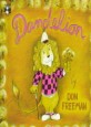 Dandelion (Paperback) - Story and Pictures