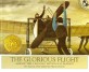 (The) glorious flight = 영광스러운 비행 : Across the channel with lous bleriot