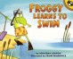 <span>F</span>roggy Learns to swim [AR 2]