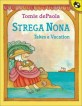Strega Nona Takes a Vacation (Paperback)